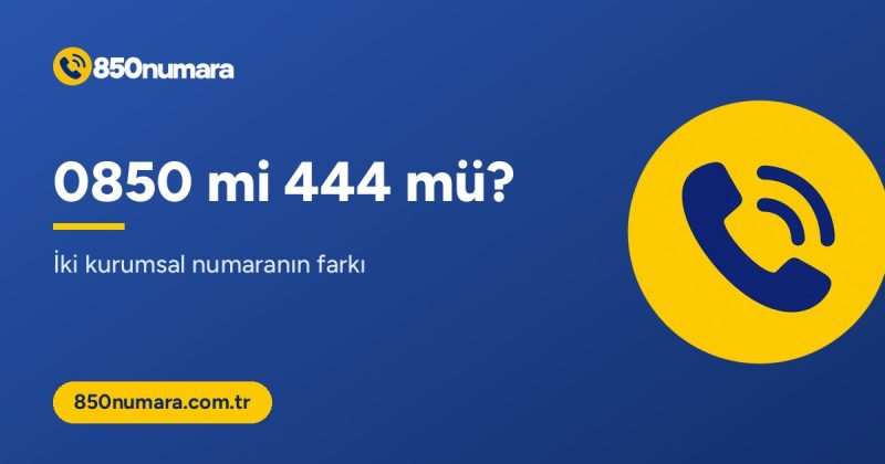 0850 ile 444 numara arasındaki farklar