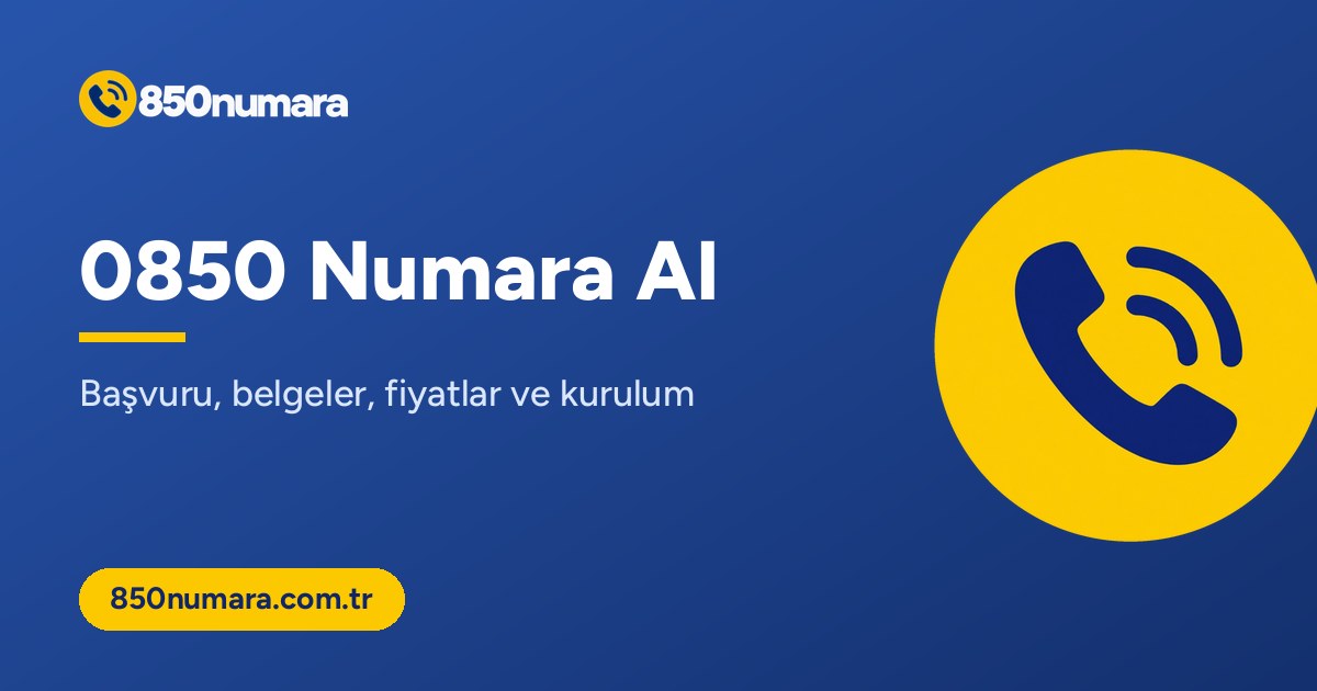 0850 numara al: başvuru, belgeler, fiyatlar ve kurulum rehberi